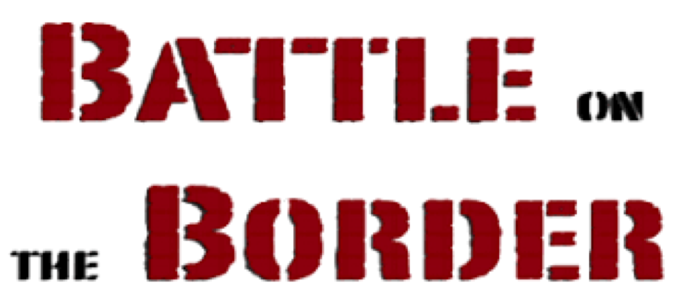 Battle On The Border